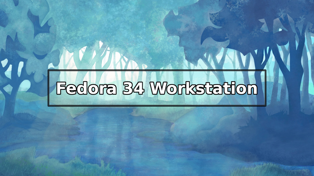 Fedora 34 preview